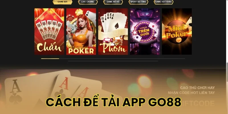 Cách để tải app Go88