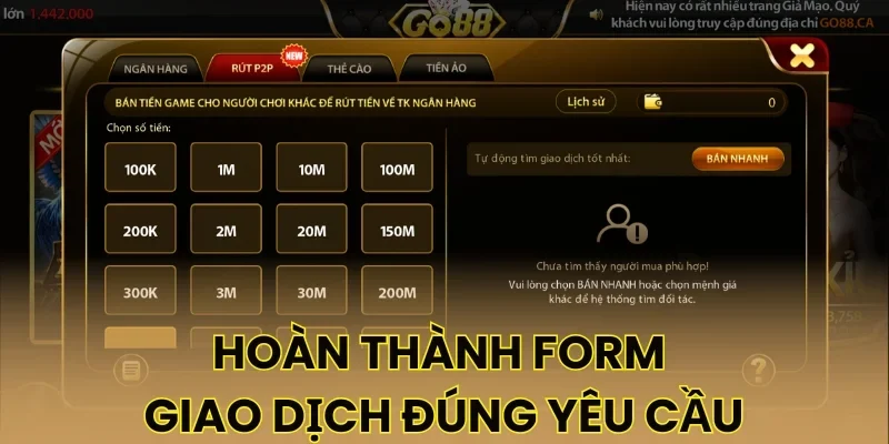 Hoàn thành form giao dịch đúng yêu cầu